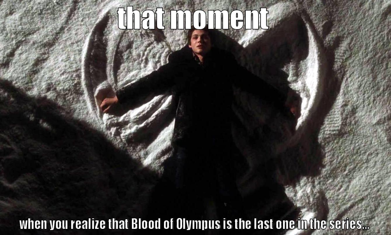 THAT MOMENT WHEN YOU REALIZE THAT BLOOD OF OLYMPUS IS THE LAST ONE IN THE SERIES... Misc