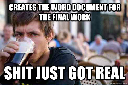 Creates the word document for the final work  Shit just got real  Lazy College Senior