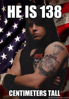 He is 138 centimeters tall  Scumbag Danzig