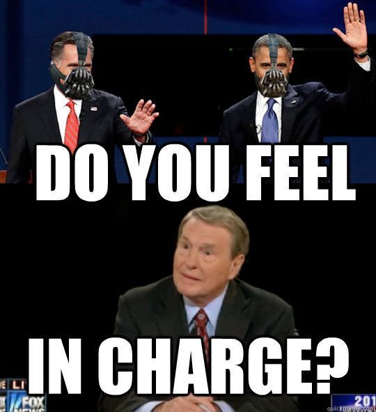 do you feel in charge? - do you feel in charge?  Bipartisan Bane