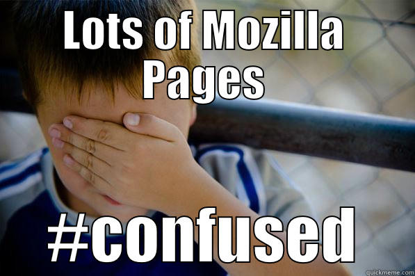 LOTS OF MOZILLA PAGES #CONFUSED Confession kid