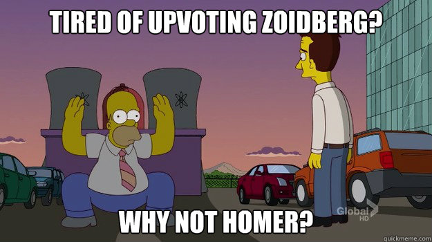 Tired of upvoting zoidberg? Why not Homer? - Tired of upvoting zoidberg? Why not Homer?  Misc