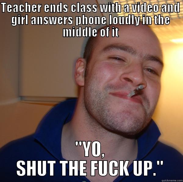 TEACHER ENDS CLASS WITH A VIDEO AND GIRL ANSWERS PHONE LOUDLY IN THE MIDDLE OF IT 