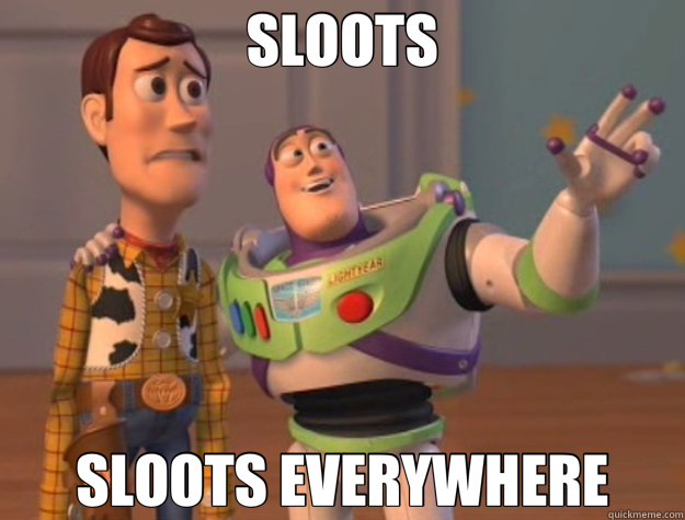 SLOOTS SLOOTS EVERYWHERE  Buzz Lightyear