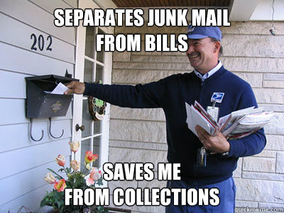 Separates junk mail 
from bills saves me 
from collections - Separates junk mail 
from bills saves me 
from collections  Good Guy Mailman