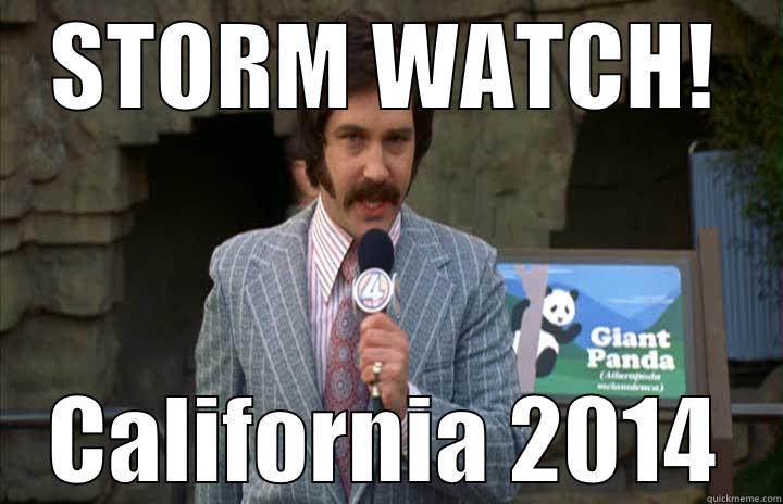 CALI WEATHER - STORM WATCH! CALIFORNIA 2014 Misc