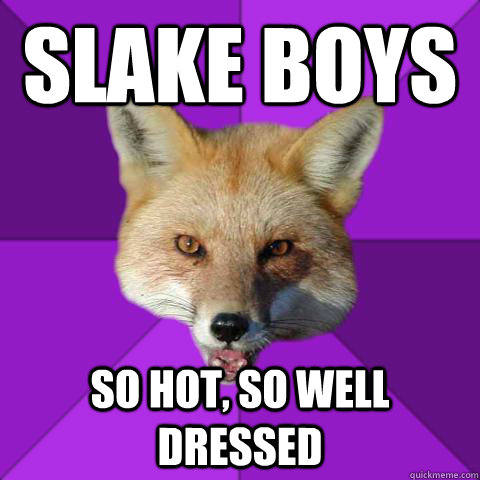 Slake Boys SO hot, so well dressed  Forensics Fox