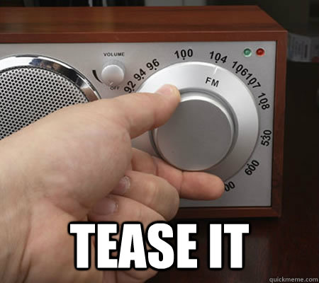  tease it -  tease it  Misc