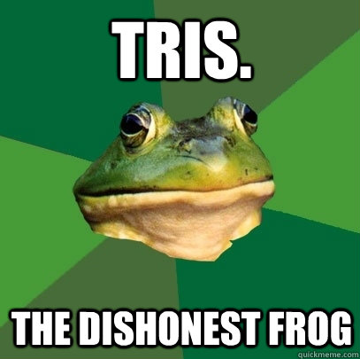 tris. the dishonest frog  Foul Bachelor Frog