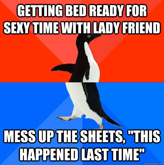 Getting bed ready for sexy time with lady friend Mess up the sheets, 