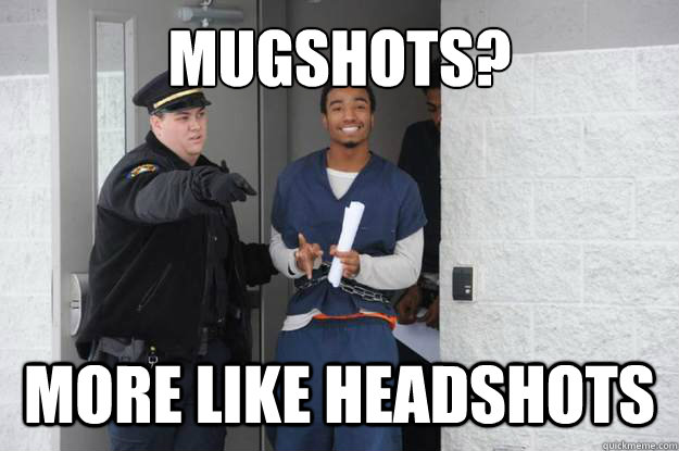 Mugshots? More like Headshots  Ridiculously Photogenic Prisoner