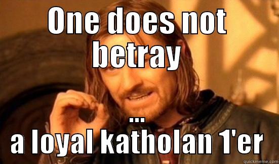 ONE DOES NOT BETRAY ... A LOYAL KATHOLAN 1'ER Boromir