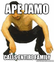 ape jamo calls entire family  Rabiz Razmik