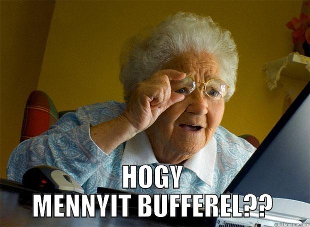  HOGY MENNYIT BUFFEREL?? Grandma finds the Internet