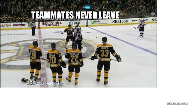 Teammates never leave  