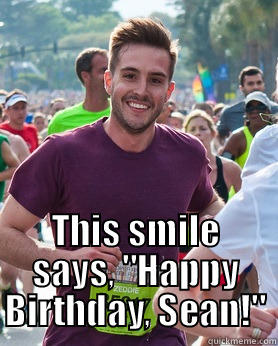  THIS SMILE SAYS, 
