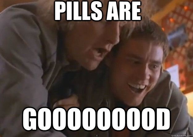 pills are gooooooood - pills are gooooooood  Misc