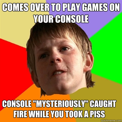 comes over to play games on your console  Console 