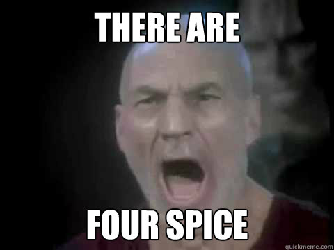 there are  four spice - there are  four spice  Four Lights Picard