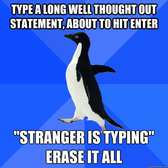 type a long well thought out statement, about to hit enter 