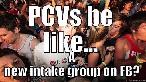 PCVS BE LIKE... A NEW INTAKE GROUP ON FB? Sudden Clarity Clarence