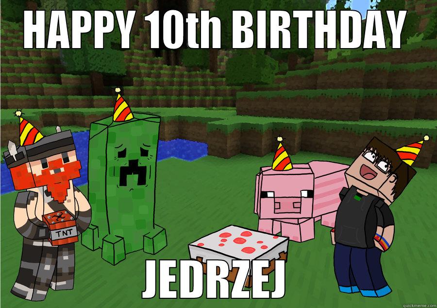 HAPPY 10TH BIRTHDAY JEDRZEJ Misc