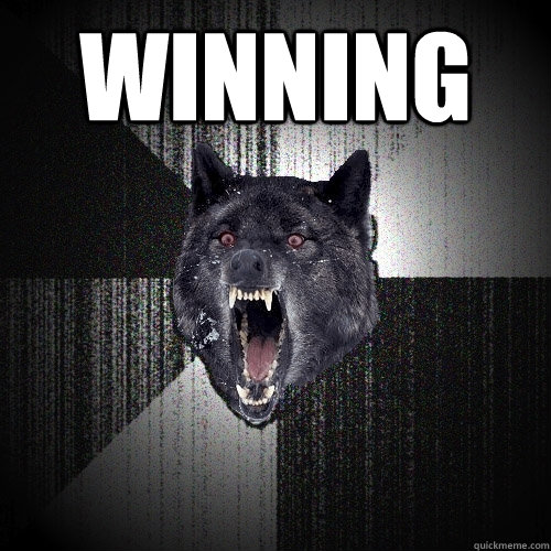 Winning   Insanity Wolf