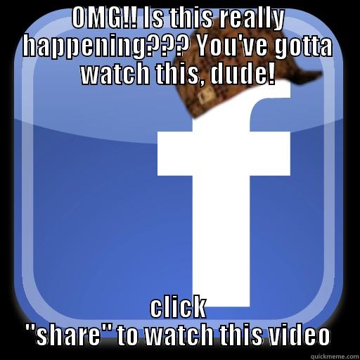 For everyone making this post in facebook, F*ck you! - OMG!! IS THIS REALLY HAPPENING??? YOU'VE GOTTA WATCH THIS, DUDE! CLICK 