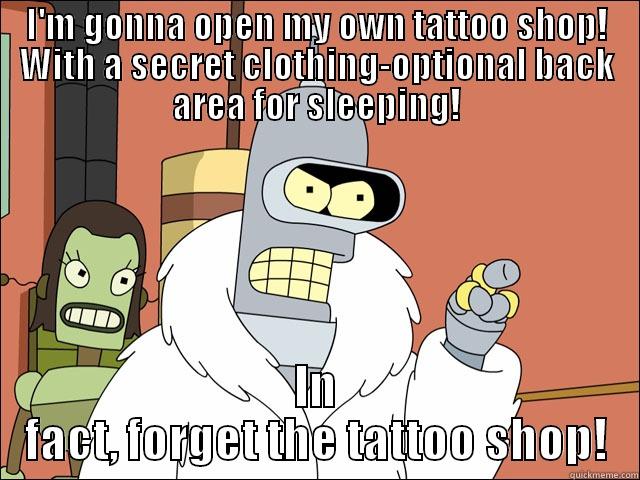 Mew Tattoo - I'M GONNA OPEN MY OWN TATTOO SHOP! WITH A SECRET CLOTHING-OPTIONAL BACK AREA FOR SLEEPING! IN FACT, FORGET THE TATTOO SHOP! Misc