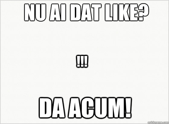 Nu ai dat like? Da acum! !!!  Forever Alone