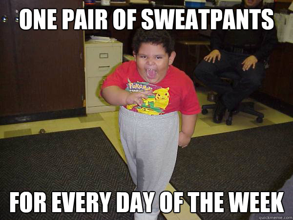 one pair of sweatpants for every day of the week - one pair of sweatpants for every day of the week  Sweatpants kid