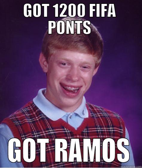GOT 1200 FIFA PONTS GOT RAMOS Bad Luck Brian