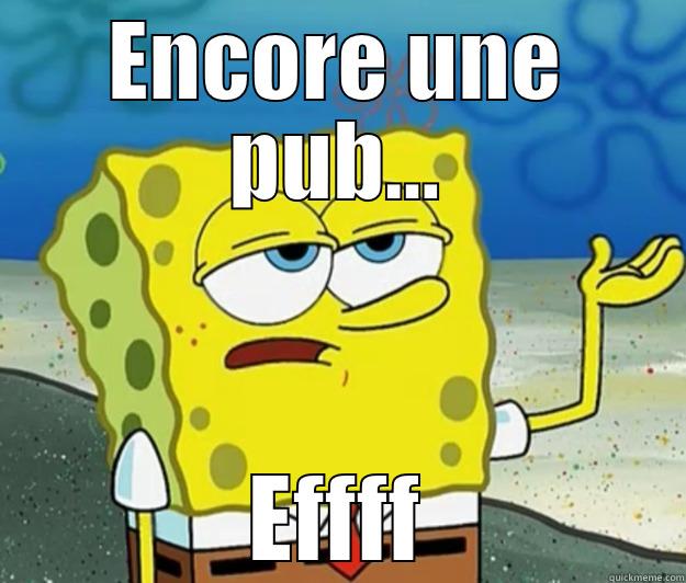 ENCORE UNE PUB... EFFFF Tough Spongebob