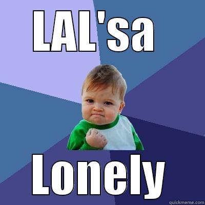 LAL'SA  LONELY Success Kid