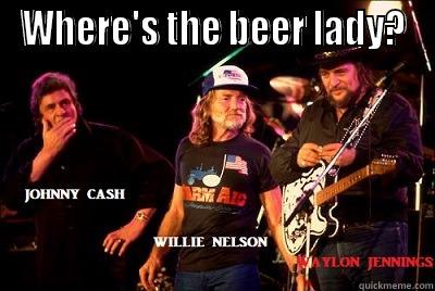 WHERE'S THE BEER LADY?  Misc