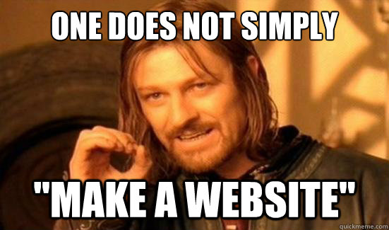One Does Not Simply 