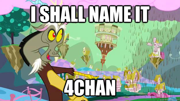 I shall name it 4chan - I shall name it 4chan  Discord