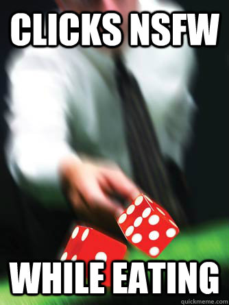 CLICKS NSFW WHILE EATING  