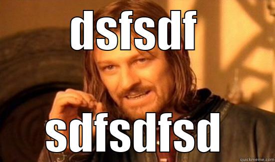 DSFSDF SDFSDFSD Boromir