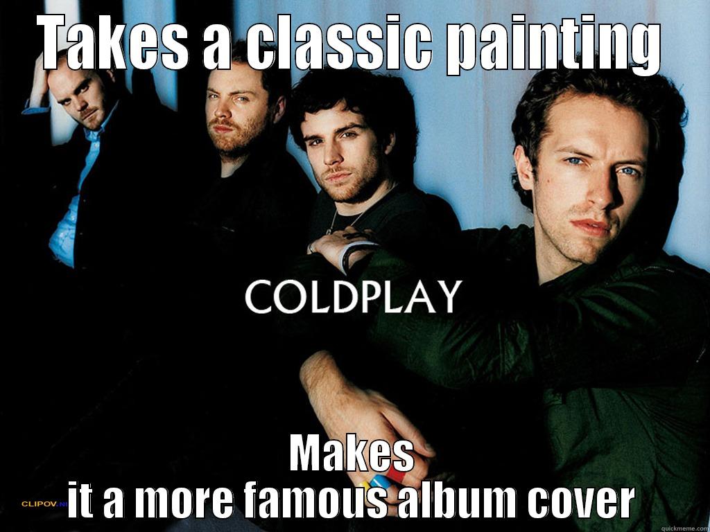 TAKES A CLASSIC PAINTING MAKES IT A MORE FAMOUS ALBUM COVER Misc