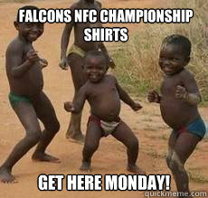 Falcons NFC championship shirts get here monday!  