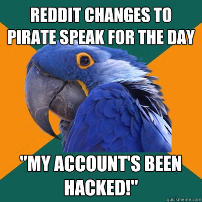 Reddit changes to pirate speak for the day 