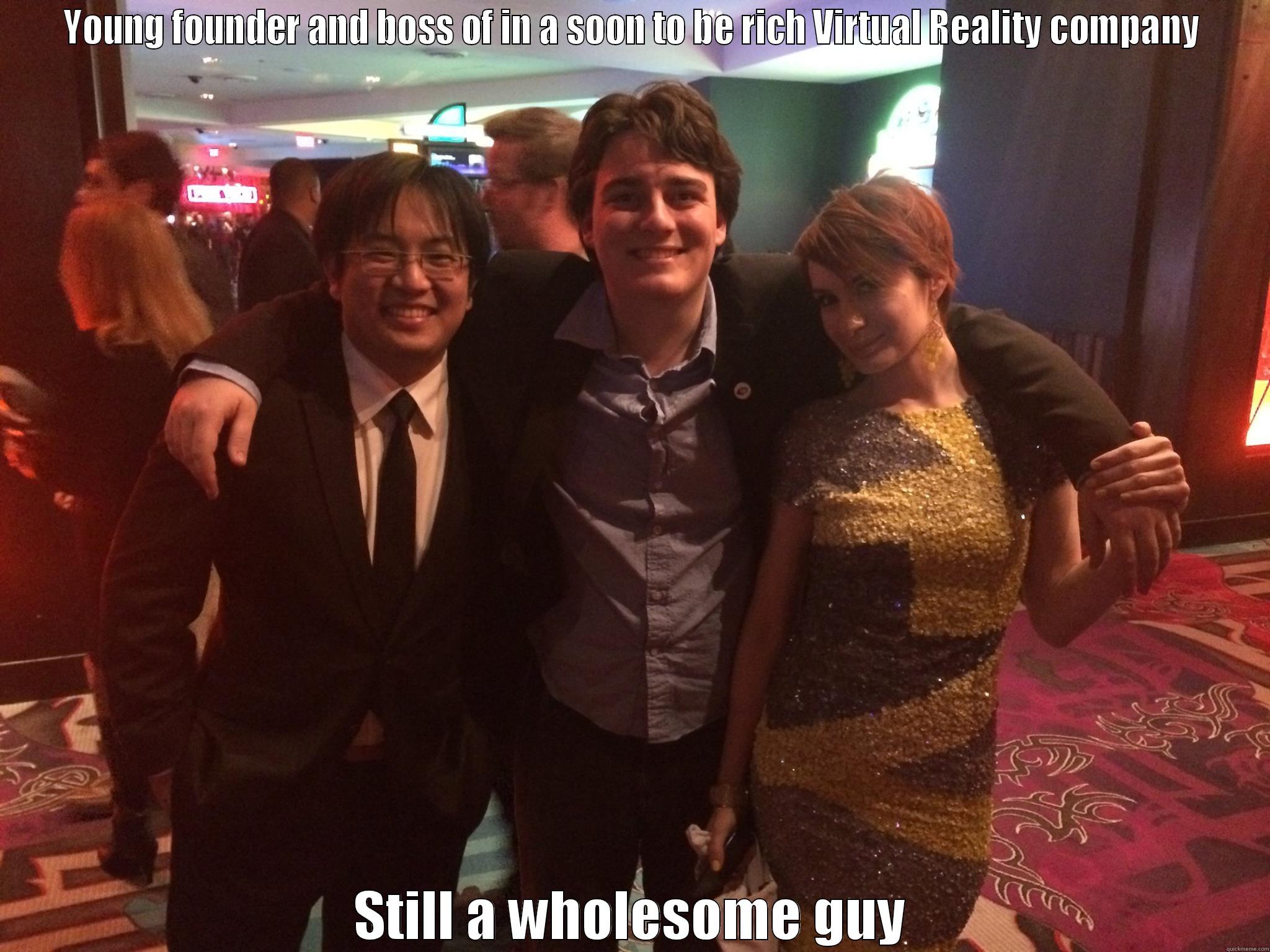 YOUNG FOUNDER AND BOSS OF IN A SOON TO BE RICH VIRTUAL REALITY COMPANY STILL A WHOLESOME GUY Misc