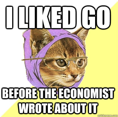 I liked Go before the Economist wrote about it  Hipster Kitty