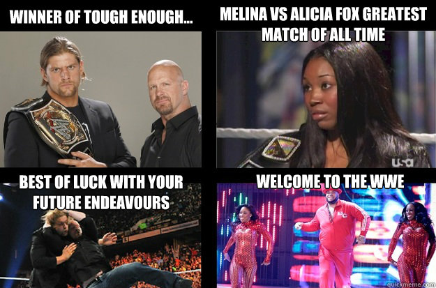winner of tough enough... Melina vs alicia fox greatest match of all time best of luck with your future endeavours welcome to the wwe - winner of tough enough... Melina vs alicia fox greatest match of all time best of luck with your future endeavours welcome to the wwe  Misc