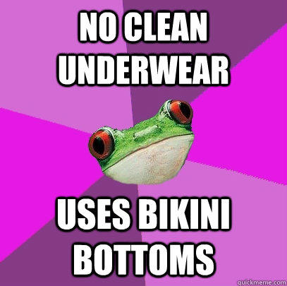 no clean underwear uses bikini bottoms - no clean underwear uses bikini bottoms  Foul Bachelorette Frog