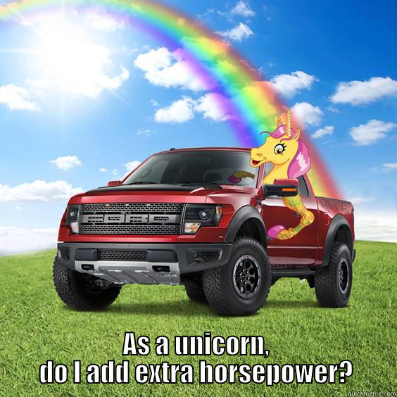  AS A UNICORN, DO I ADD EXTRA HORSEPOWER? Misc