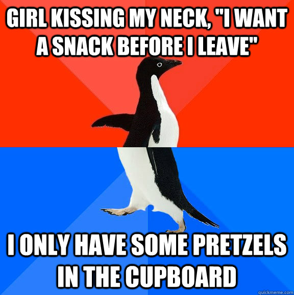 Girl kissing my neck, 