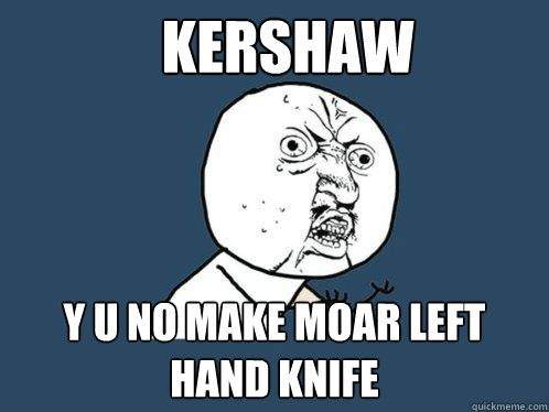 KERSHAW y u no make moar left hand knife  Y U No
