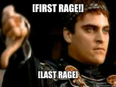 [First rage!] [Last rage]   Downvoting Roman